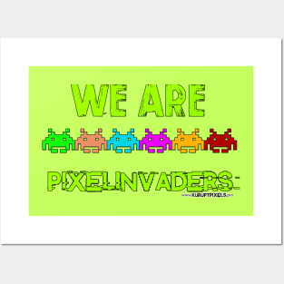 We ARE PIXEL Invaders Posters and Art